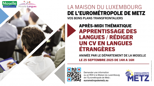 Après-midi thématique "Langues Etrangères"  Moselle Langues/Maison du Luxembourg Eurométropole de Metz